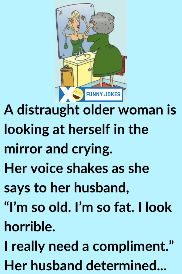 Old Woman Really Need A Compliment - GoForJoke
